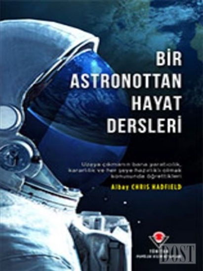 Bir Astronottan Hayat Dersleri